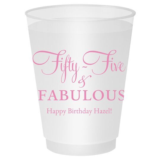 Fifty-Five & Fabulous Shatterproof Cups